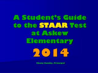 A Student’s Guide to the STAAR Test at Askew Elementary