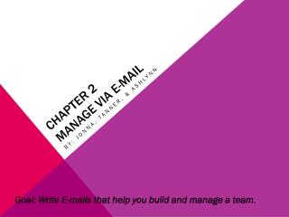 Chapter 2 Manage Via E-mail