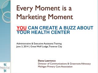 Every Moment is a Marketing Moment