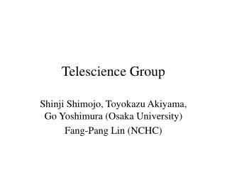Telescience Group