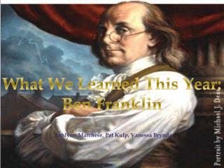 What We Learned This Year: Ben Franklin