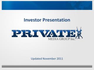 Investor Presentation Updated November 2011