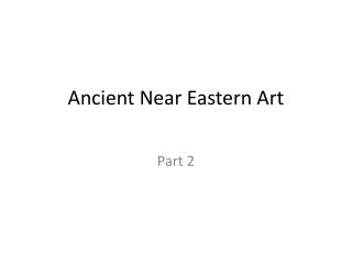 Ancient Near Eastern Art