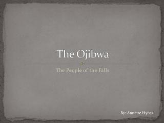 The Ojibwa