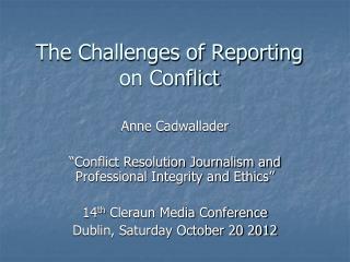 The Challenges of Reporting on Conflict