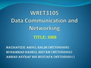 WRET3105 Data Communication and Networking