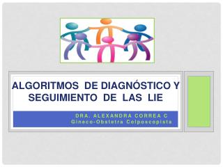 ALGORITMOS DE DIAGNÓSTICO Y SEGUIMIENTO DE LAS LIE