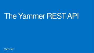 The Yammer REST API