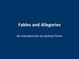 Fables and Allegories