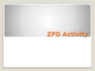 ZPD Activity