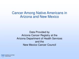 Cancer Among Native Americans in Arizona and New Mexico