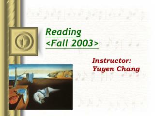 Reading &lt;Fall 2003&gt;