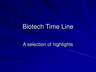 Biotech Time Line