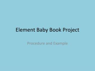 Element Baby Book Project