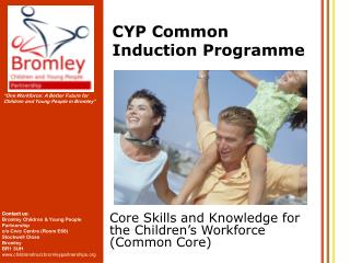 CYP Common Induction Programme