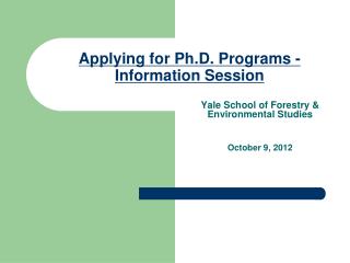 Applying for Ph.D. Programs -Information Session