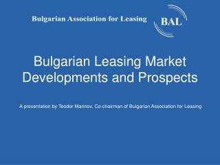 Bulgarian Leasing Market Developments and Prospects
