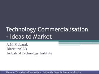 Technology Commercialisation - Ideas to Market