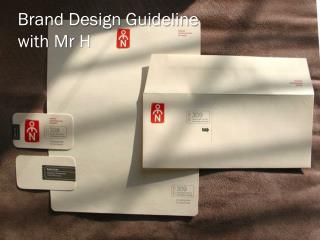 Brand Design Guideline with Mr H
