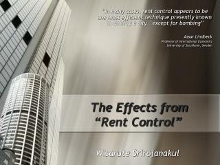 The Effects from “Rent Control”