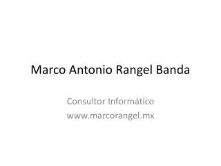Marco Antonio Rangel Banda