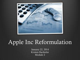 Apple Inc Reformulation