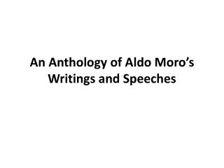 An Anthology of Aldo Moro’s Writings and Speeches