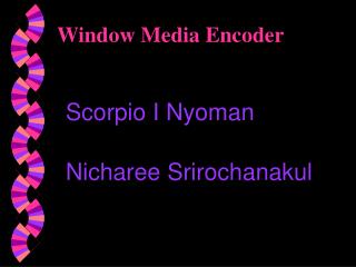 Window Media Encoder