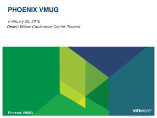 PHOENIX VMUG