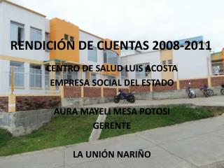 RENDICIÓN DE CUENTAS 2008-2011