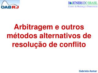 Arbitragem e outros métodos alternativos de resolução de conflito