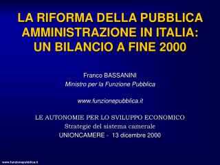 LA RIFORMA DELLA PUBBLICA AMMINISTRAZIONE IN ITALIA: UN BILANCIO A FINE 2000