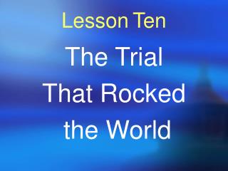 Lesson Ten