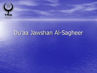 Du’aa Jawshan Al-Sagheer