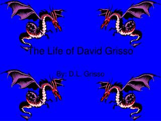 The Life of David Grisso