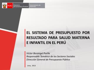 EL SISTEMA DE PRESUPUESTO POR RESULTADO PARA SALUD MATERNA E INFANTIL EN EL PERÚ