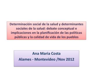 Ana Maria Costa Alames - Montevideo /Nov 2012