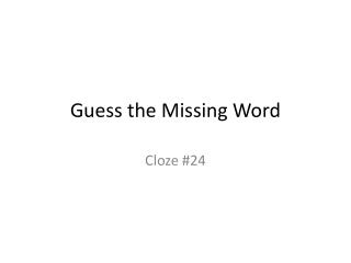 Guess the Missing Word