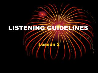 LISTENING GUIDELINES