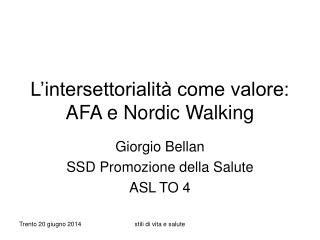 L’intersettorialità come valore: AFA e Nordic Walking