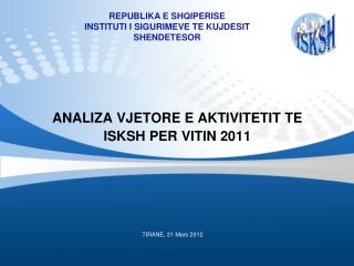 ANALIZA VJETORE E AKTIVITETIT TE ISKSH PER VITIN 2011