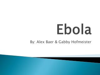 Ebola