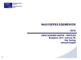 NAGYGÉPES ESEMÉNYEK - 2010.