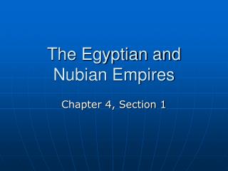 The Egyptian and Nubian Empires