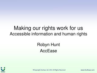 Making our rights work for us Accessible information and human rights