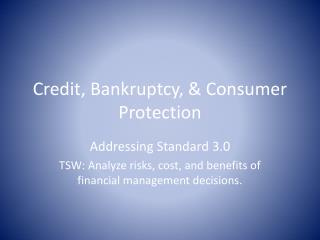 Credit, Bankruptcy, &amp; Consumer Protection