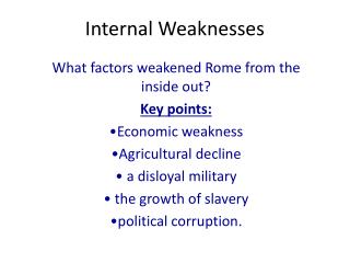 Internal Weaknesses