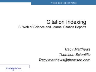 Citation Indexing ISI Web of Science and Journal Citation Reports