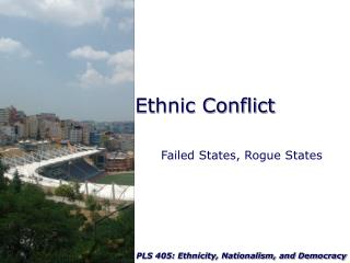 Ethnic Conflict