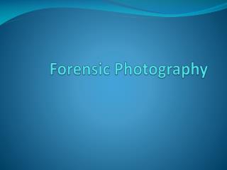 Forensic Photography